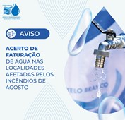 Destaque - Acerto de Faturação de Água nas Localidades Afetadas pelos Incêndios de Agosto 